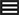 Three horizontal bars icon